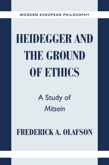 Book cover of: Heidegger and the Ground of Ethics