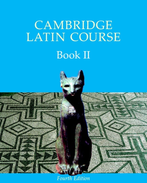 Book cover of: Cambridge Latin Course Book 2 Student's Book 4th Edition