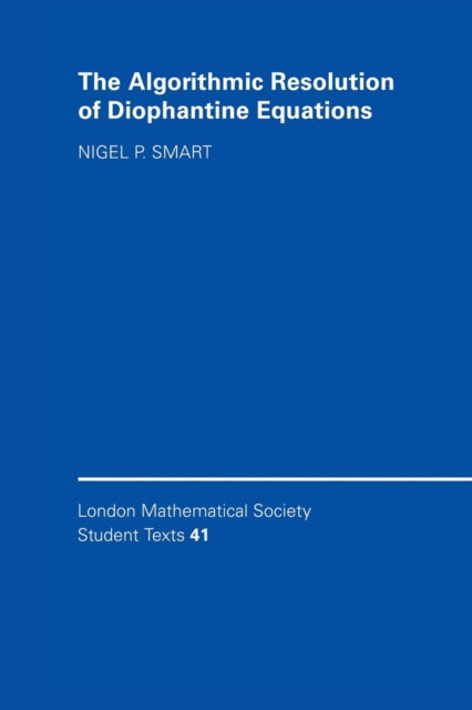 Book cover of: Algorithmic Resolution of Diophantine Equations. By: Nigel P. Smart