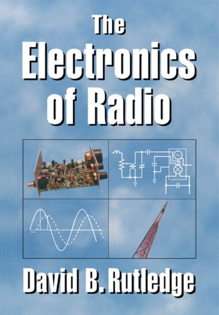 Book cover of: Electronics of Radio