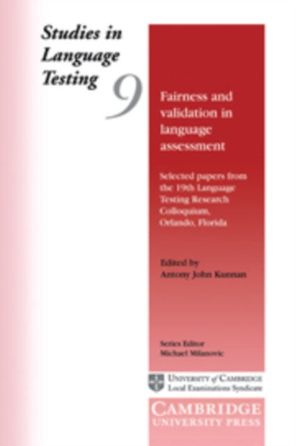 Book cover of: Fairness and Validation in Language Assessment. By: Antony John Kunnan