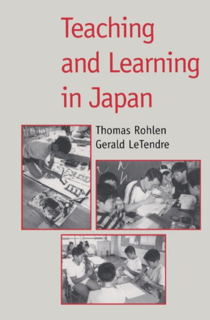 Book cover of: Teaching and Learning in Japan