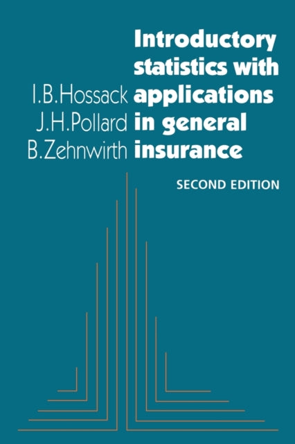 Book cover of: Introductory Statistics with Applications in General Insurance. By: I. B. Hossack