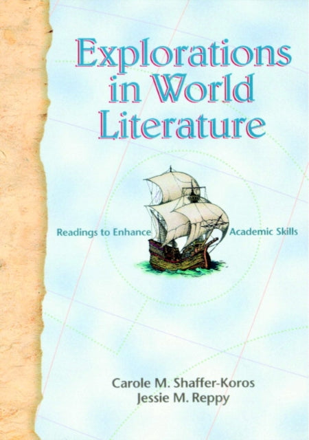 Book cover of: Explorations in World Literature. By: Carole M. Shaffer-Koros