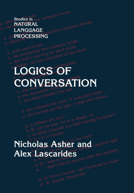 Book cover of: Logics of Conversation. By: Nicholas Asher