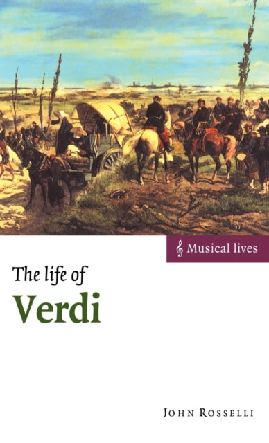 Book cover of: Life of Verdi. By: John Rosselli
