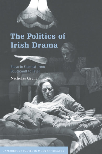 Book cover of: Politics of Irish Drama. By: Nicholas Grene
