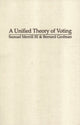 Book cover of: Unified Theory of Voting. By: III, Samuel Merrill
