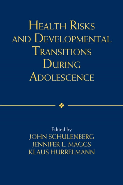 Book cover of: Health Risks and Developmental Transitions during Adolescence