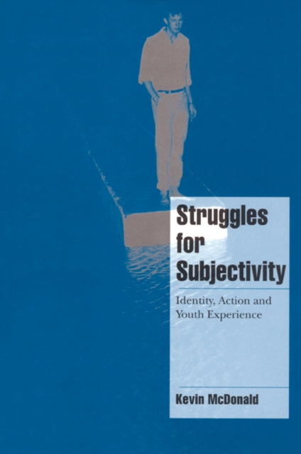 Book cover of: Struggles for Subjectivity. By: Kevin McDonald