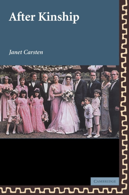 Book cover of: After Kinship. By: Janet Carsten