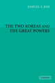 Book cover of: Two Koreas and the Great Powers. By: Samuel S. Kim