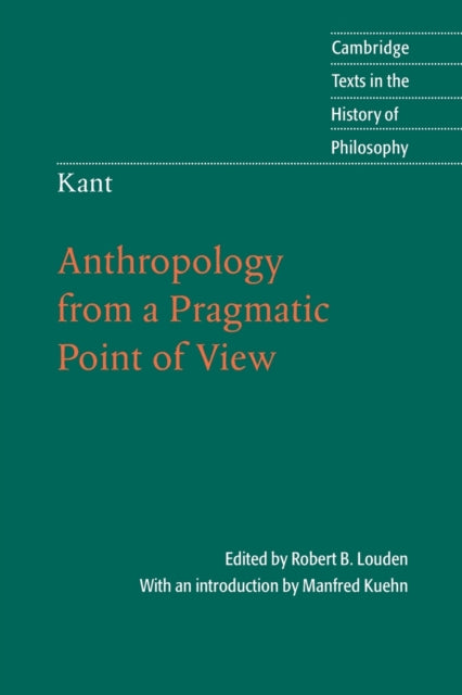 Book cover of: Kant: Anthropology from a Pragmatic Point of View
