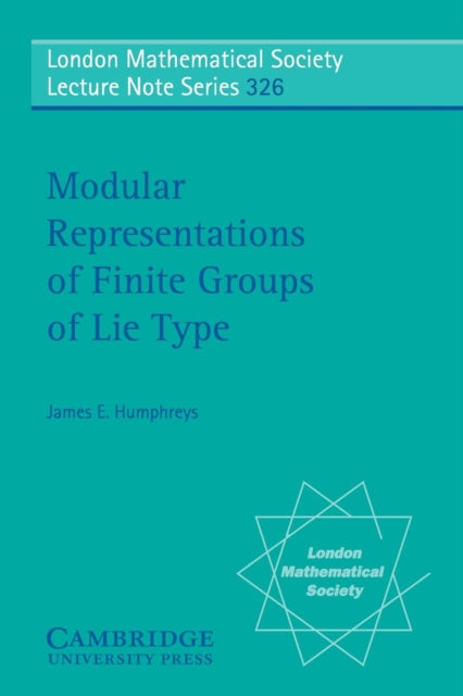 Book cover of: Modular Representations of Finite Groups of Lie Type. By: James E. Humphreys