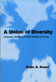 Book cover of: Union of Diversity. By: Peter A. Kraus