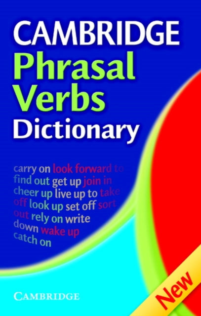 Book cover of: Cambridge Phrasal Verbs Dictionary