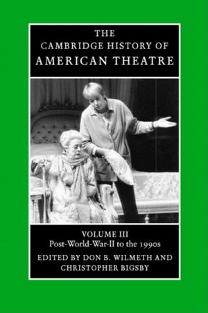Cambridge History of American Theatre