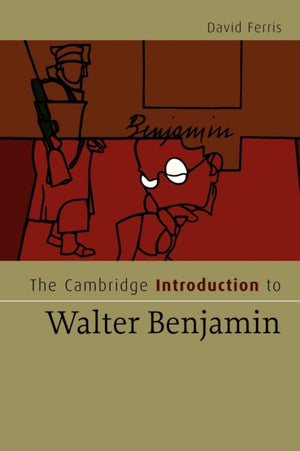 Cambridge Introduction to Walter Benjamin