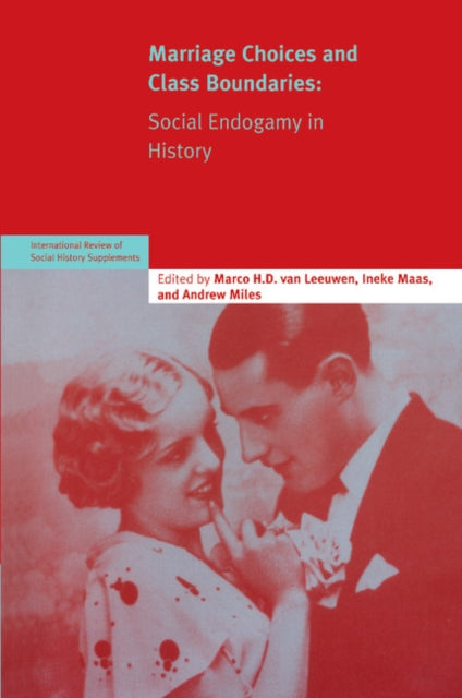 Book cover of: Marriage Choices and Class Boundaries. By: Marco H. D. van Leeuwen