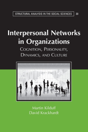 Interpersonal Networks in Organizations