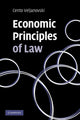 Book cover of: Economic Principles of Law. By: Cento G. Veljanovski