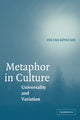 Book cover of: Metaphor in Culture. By: Zoltán Kövecses