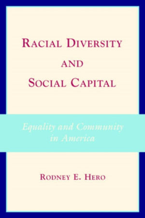 Racial Diversity and Social Capital