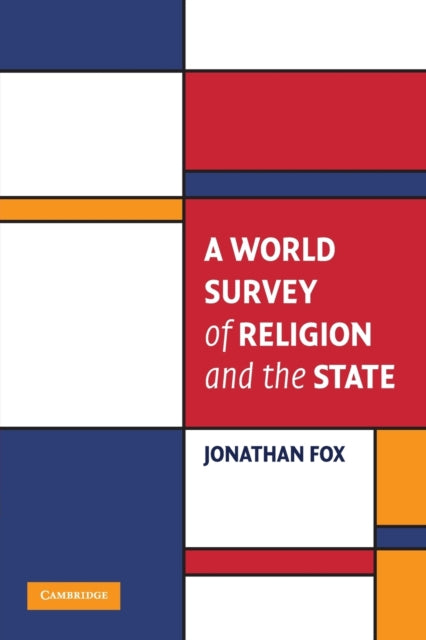 Book cover of: World Survey of Religion and the State. By: Jonathan Fox