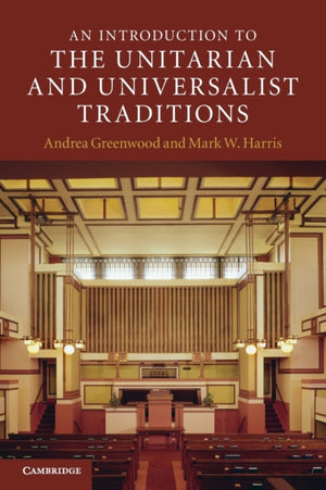 Introduction to the Unitarian and Universalist Traditions