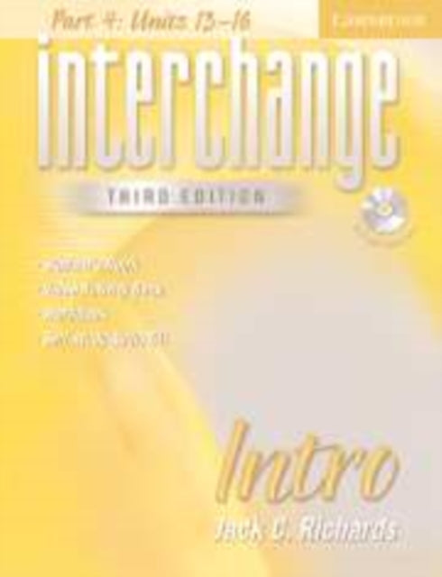 Book cover of: Interchange Intro Part 4 Student's Book with Self Study Audio CD. By: Jack C. Richards