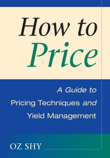 Book cover of: How to Price. By: Oz Shy 