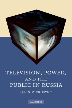 Television, Power, and the Public in Russia