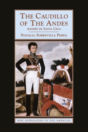 The Caudillo of the Andes