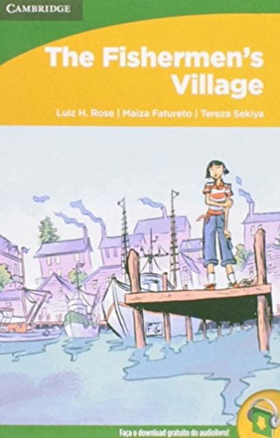 Book cover of: Connect Level 3 The Fisherman's Village, Portuguese Edition. By: Luiz H. Rose