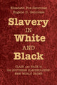 Book cover of: Slavery in White and Black. By: Elizabeth Fox-Genovese