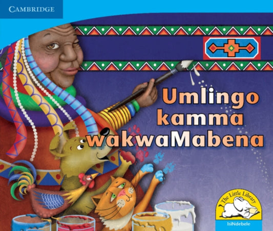 Book cover of: Umlingo kamma wakwaMabena (IsiNdebele). By: Kerry Saadien-Raad