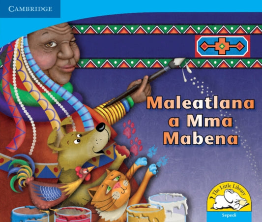 Book cover of: Maleatlana a Mma Mabena (Sepedi). By: Kerry Saadien-Raad