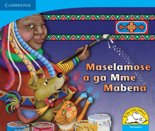 Book cover of: Maselamose a ga Mme Mabena (Setswana). By: Kerry Saadien-Raad