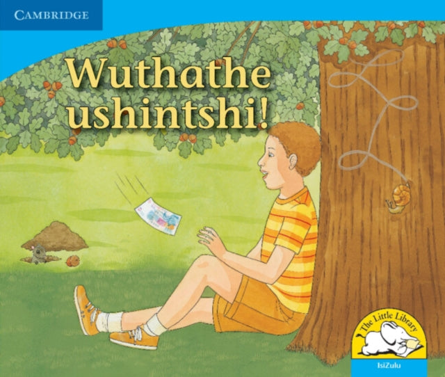Book cover of: Wuthathe ushintshi! (IsiZulu). By: Kerry Saadien-Raad