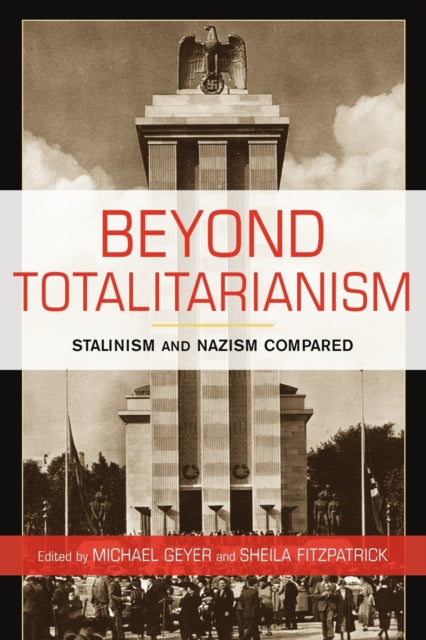 Book cover of: Beyond Totalitarianism. By: Michael Geyer