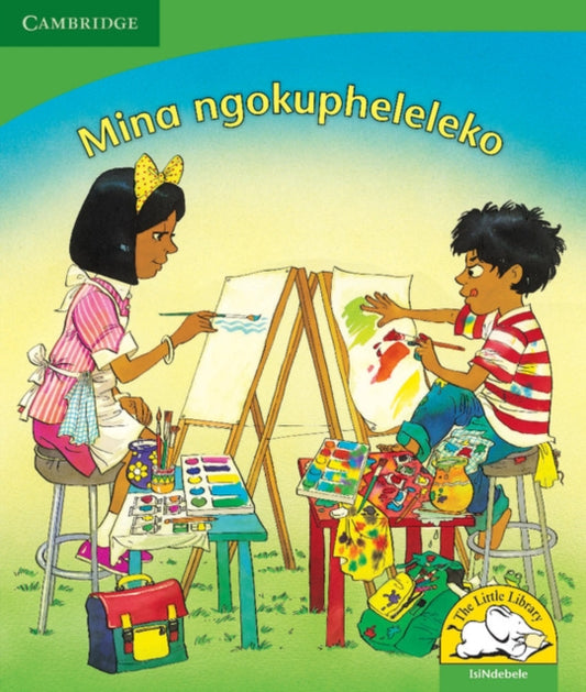 Book cover of: Mina ngokupheleleko (IsiNdebele). By: Martie Preller