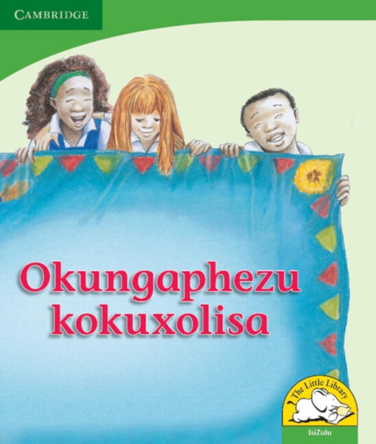Book cover of: Okungaphezu kokuxolisa (IsiZulu). By: Reviva Schermbrucker