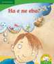 Book cover of: Ha e ne eba? (Sesotho). By: Kerry Saadien-Raad