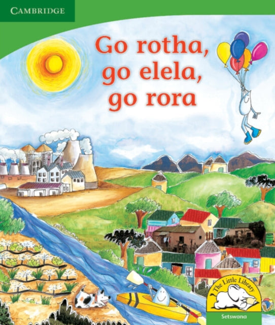 Book cover of: Go rotha, go elela, go rora (Setswana). By: Kerry Saadien-Raad