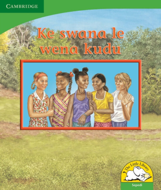 Book cover of: Ke swana le wena kudu (Sepedi). By: Kerry Saadien-Raad