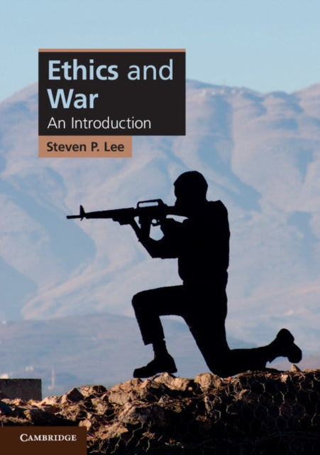 Book cover of: Ethics and War. By: Steven Lee