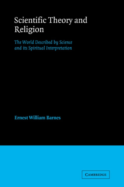Book cover of: Scientific Theory and Religion. By: Ernest William Barnes