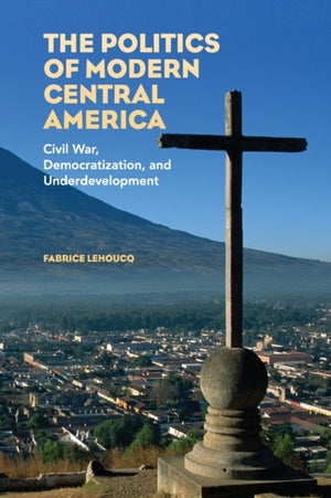 Politics of Modern Central America