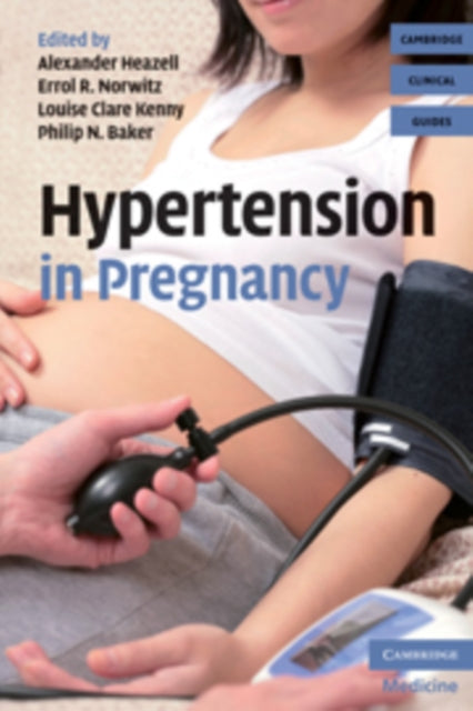Book cover of: Hypertension in Pregnancy. By: Alexander Heazell