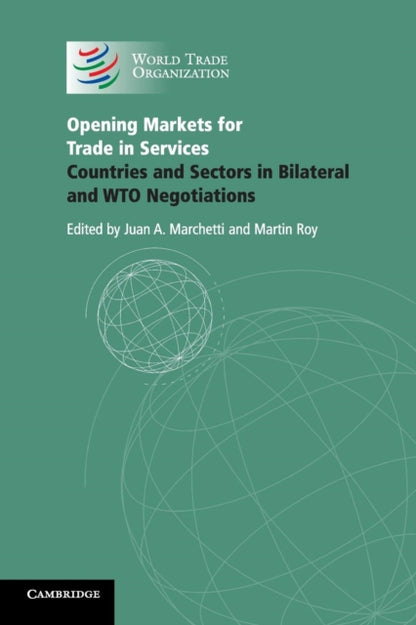 Book cover of: Opening Markets for Trade in Services